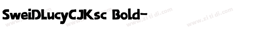 SweiDLucyCJKsc Bold字体转换